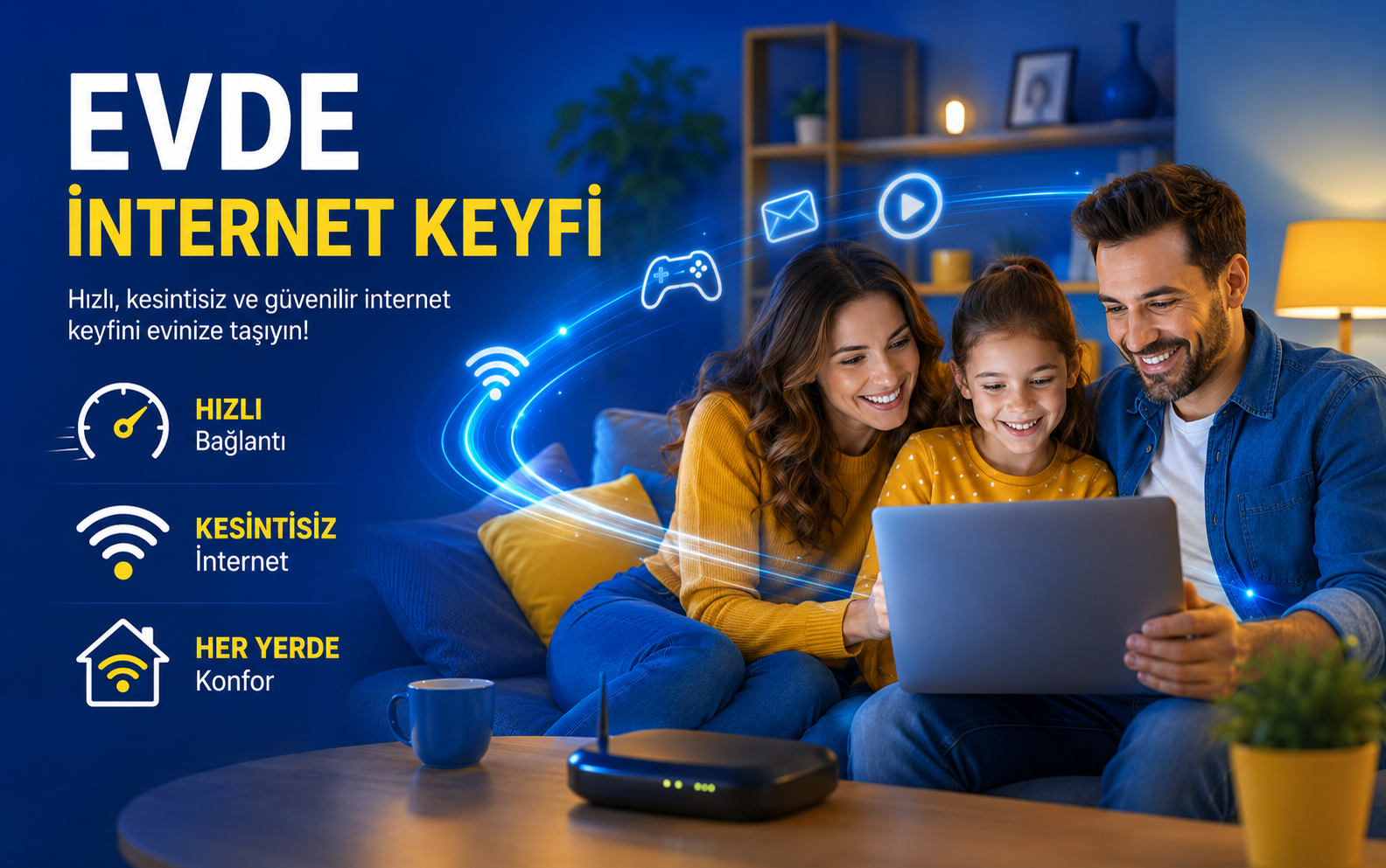 Evde İnternet Keyfi
